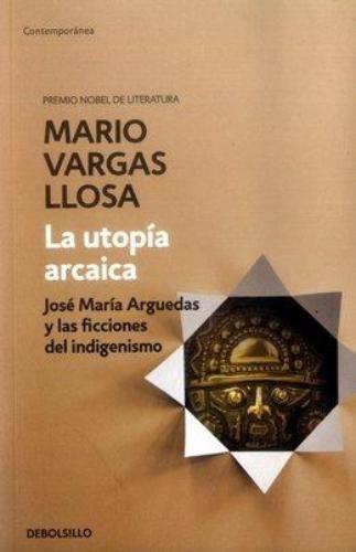 Utopia Arcaica, La