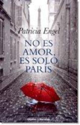 No Es Amor, Es Solo Paris