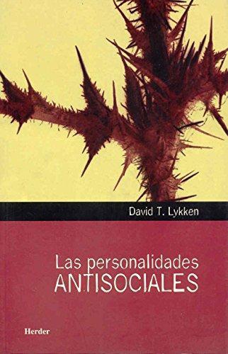 Personalidades Antisociales, Las