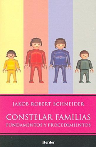 Constelar Familias. Fundamentos Y Procedimientos