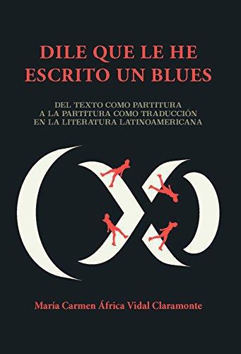 Dile Que Le He Escrito Un Blues