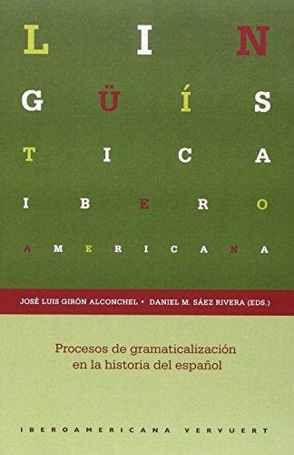 Procesos De Gramaticalizacion En La Historia Del Español