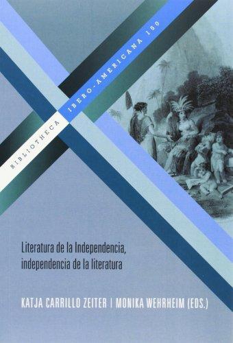 Literatura De La Independencia, Independencia De La Literatura