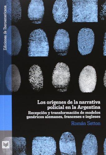 Origenes De La Narrativa Policial En La Argentina, Los