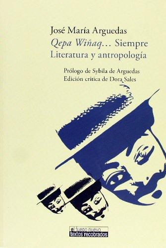 Qepa Wiñaq...Siempre. Literatura Y Antropologia