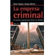 Empresa Criminal. Por Que Las Corporaciones Deben Ser Abolidas, La