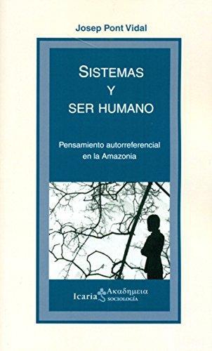 Sistemas Y Ser Humano Pensamiento Autorreferencial En La Amazonia