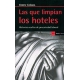 Que Limpian Los Hoteles Historias Ocultas De Precariedad Laboral, Las