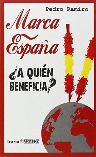 Marca España ¿A Quien Beneficia?