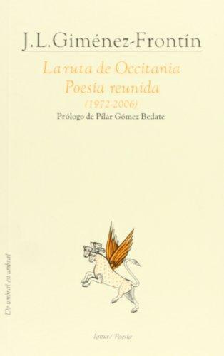 Ruta De Occitania Poesia Reunida (1972-2006), La