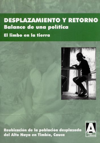 Desplazamiento Y Retorno 3. Balance De Una Politica. El Limbo En La Tierra