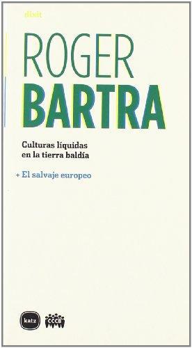 Culturas Liquidas En La Tierra Baldia