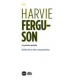 Harvie Ferguson. La Pasion Agotada