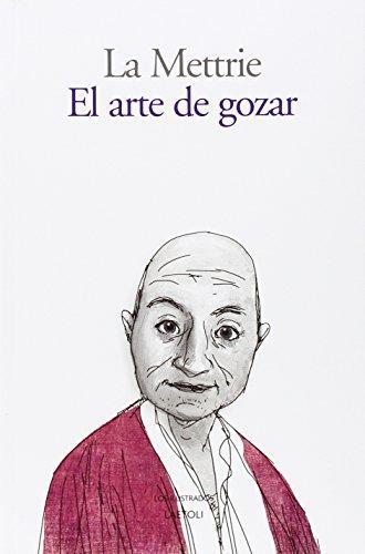 Arte De Gozar, El