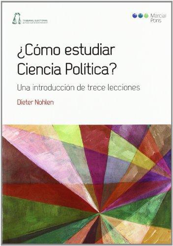 Como Estudiar Ciencia Politica ? Una Introduccion De Trece Lecciones