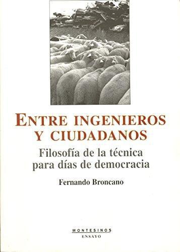 Entre Ingenieros Y Ciudadanos