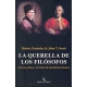 Querella De Los Filosofos Rousseau Hume Y Los Limites Del Entendimiento Humano, La