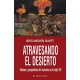 Atravesando El Desierto. Balance Y Perspectiva Del Marxismo En El Siglo Xxi