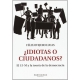 Idiotas O Ciudadanos? El 15-M Y La Teoria De La Democracia