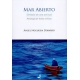 Mar Abierto. Simbolo De Una Actitud. Antologia De Textos Criticos