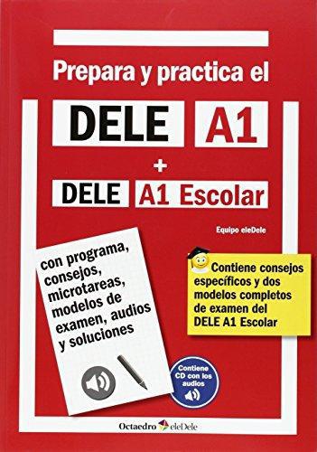 Prepara Y Practica (+Cd) El Dele A1+Dele A1 Escolar