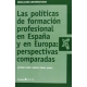 Politicas De Formacion Profesional En España Y En Europa: Perspectivas Comparadas, Las