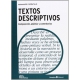 Textos Descriptivos. Composicion, Analisis Y Comentarios