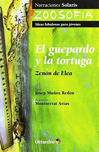 Guepardo Y La Tortuga, El. Zenon De Elea