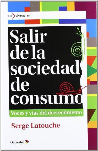 Salir De La Sociedad De Consumo