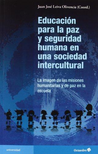 Educacion Para La Paz Y Seguridad Humana En Una Sociedad Intercultural