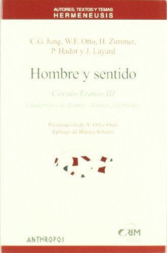 Hombre Y Sentido. Circulo De Eranos Iii