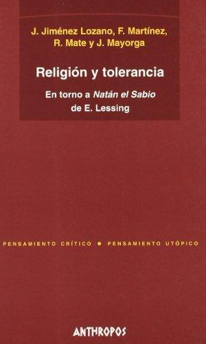 Religion Y Tolerancia. En Torno A Natan El Sabio De E. Lessing