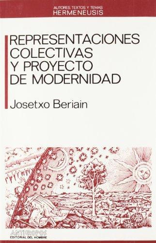 Representaciones Colectivas Y Proyecto De Modernidad