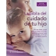 Biblia Del Cuidado De Tu Hijo, La