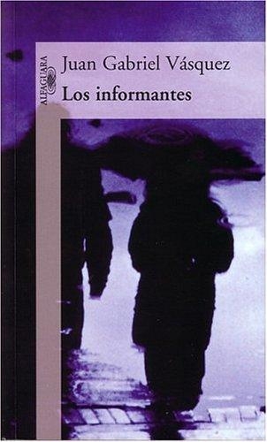 Informantes, Los