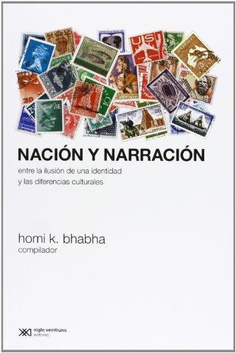 Nacion Y Narracion Entre La Ilusion De Una Identidad Y Las Diferencias Culturales