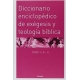 Diccionario Enciclopedico De Exegesis Y Teologia Biblica (Dos Tomos)