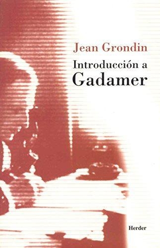 Introduccion A Gadamer