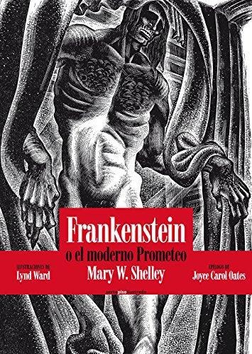 Frankenstein O El Moderno Prometeo