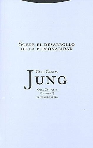 Jung 17: Sobre El Desarrollo De (R) La Personalidad