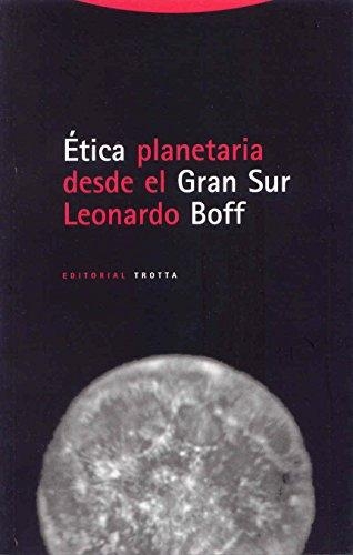 Etica Planetaria Desde El Gran Sur