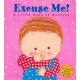 Excuse Me! A Little Book Of Manners