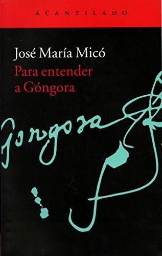 Para Entender A Gongora