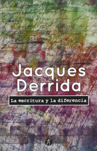 Escritura Y La Diferencia, La