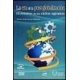 Era de la post-globalización, La. El retorno de los ciclos a