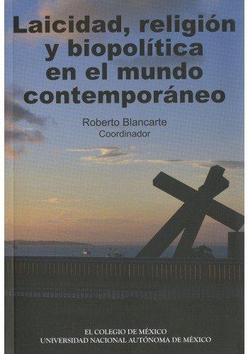 Laicidad, religión y biopolítica en el mundo contemporáneo