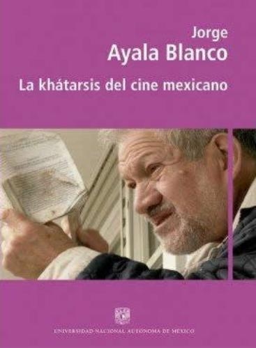 Khátarsis del cine mexicano, La