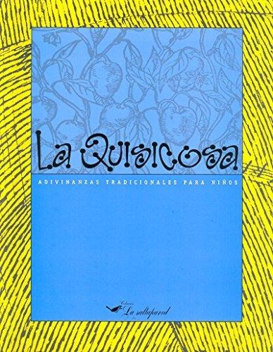 Quisicosa, La. Adivinanzas tradicionales para niños