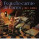 Pequeño cuento de horror y otros relatos