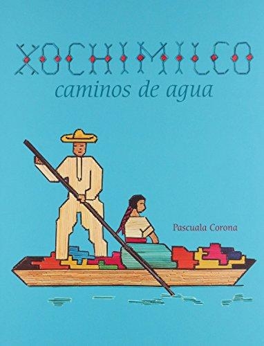 Xochimilco. Caminos de agua